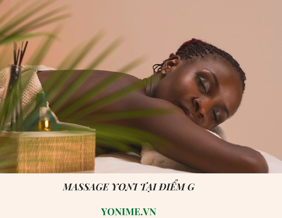 Massage Yoni tại điểm G