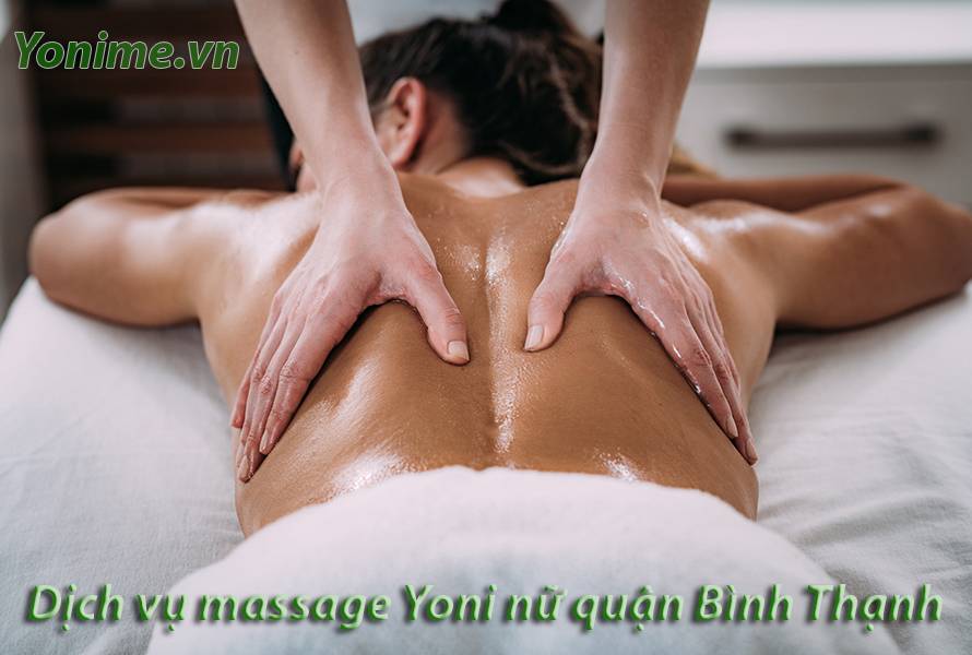 Dịch vụ massage Yoni nữ quận Bình Thạnh
