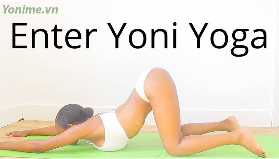 Yoni Yoga: Nó là gì, lợi ích là gì và cách thực hiện
