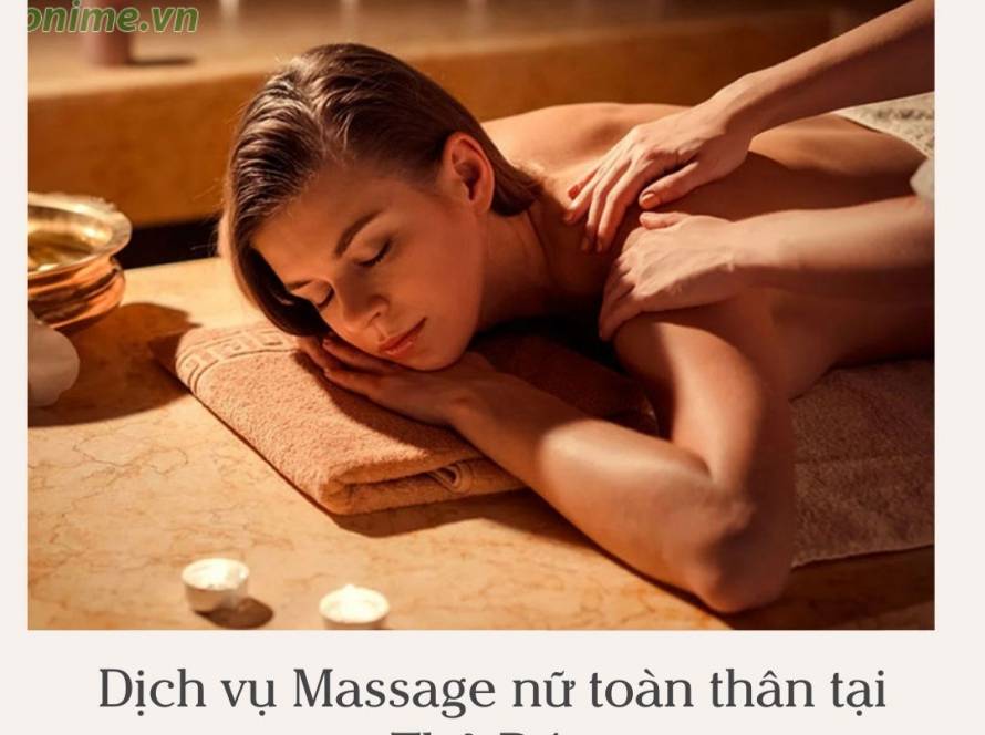 Dịch vụ Massage nữ toàn thân tại Thủ Đức
