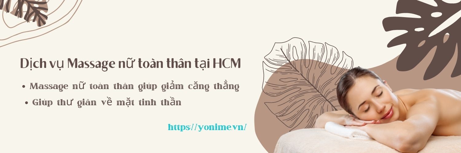 Dịch vụ Massage nữ toàn thân tại HCM